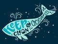 Keep the Ocean Clean - Eco color hand draw lettering phrase