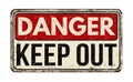 Keep out vintage rusty metal sign Royalty Free Stock Photo