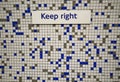 Keep right sign on tiles