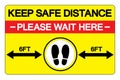 Keep Safe Distance Please Wait Here 6Ft Symbol, Vector Illustration, Isolated On White Background Label. EPS10