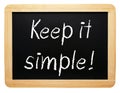 Keep it simple - chalkboard with text on white background Royalty Free Stock Photo