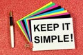 Keep it simple! The inscription of the concept of inspiration on colored stickers. Royalty Free Stock Photo