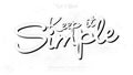 Keep it Simple motivational phrase in stylish script font with shadow effect for minimalist design inspiration Royalty Free Stock Photo