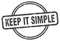 keep it simple stamp. keep it simple round vintage grunge label. Royalty Free Stock Photo