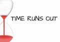 Egg timer with text: Time runs out. White background