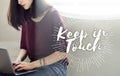 Keep in Touch Communication Connection Networking Concept Royalty Free Stock Photo