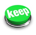 Keep Word Green 3d Button Retain Hold Onto Collect Hoard