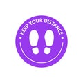 Keep your distance footprint sign. Round floor marking icon with text and shoeprints for queue line. Social distancing. Isolated