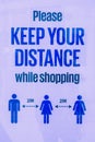 Keep Your Distance while shopping, 2 metre apart signage.
