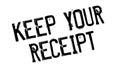 Keep Your Receipt rubber stamp