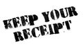 Keep Your Receipt rubber stamp