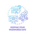 Keeping your passwords safe blue gradient concept icon