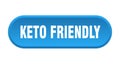 keto friendly button. rounded sign on white background