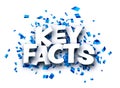 Key facts sign over blue cut out ribbon confetti background