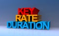 Key rate duration on blue Royalty Free Stock Photo