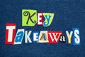 KEY TAKEAWAYS text word collage colorful fabric on denim, presentation conclusions