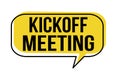 Kickoff meeting speech bubble Royalty Free Stock Photo