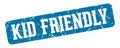 kid friendly rectangular sign. kid friendly stamp Royalty Free Stock Photo
