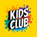 Kids club inscription on the background of colored heels of paints. Vector flat illustration