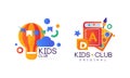 Kids Club Original Logo Design Set, Kindergarten, Playground, Game Area Labels, Emblems Flat Vector Illustration