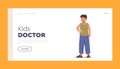 Kids Doctor Landing Page Template. Sick Kid Suffer of Ache or Pain in Arm. Child Character Feel Hurt, Children Health