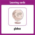 Kids learning cards. Globus