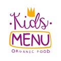 Kids Organic Food, Cafe Special Menu For Children Colorful Promo Sign Template With Purple Text And Crown