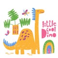 Kids style poster with cute Dinosaur brontosaurus and lettering.