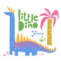 Kids style poster with cute Dinosaur brontosaurus and lettering.