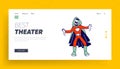 Kids Theater Performance or Talent Show Spectacle Website Landing Page. Schoolboy Actor in Superhero Costume