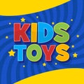 Kids toys shop 3d word sign. Creative logo. Vector illustration Royalty Free Stock Photo