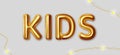 Kids. Vector inscription gold letters on a gray background