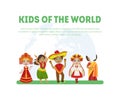 Kids of the World, Cute Boys and Girls in Traditional Costumes of Russia, Hawaii, Mexico, Ukraine, India Vector Royalty Free Stock Photo