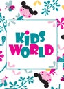Kids world - illustration of children, birds, flowers in pink and blue colors.