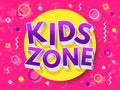 Kids zone cartoon inscription. Children playground vector concept