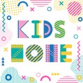 Kids zone. Text and geometric elements isolated on a white background. Trendy geometric font.