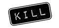 Kill rubber stamp