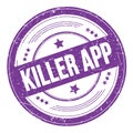 KILLER APP text on violet indigo round grungy stamp