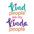 Kind people are my kinda people. Royalty Free Stock Photo