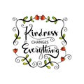 Kindness changes everything