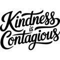 Kindness Is Contagious Typography Art Royalty Free Stock Photo
