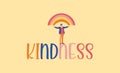 Kindness illustration. Character of rainbow mutual help and day love and understanding sweet kind greeting.