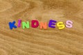 Kindness kind help charity gentle spell children letters Royalty Free Stock Photo