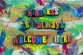 Kind kindness welcome happy peace gentle gratitude appreciation volunteer help Royalty Free Stock Photo