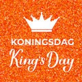 King s Day calligraphy hand lettering. National holiday in Netherlands on April 27. Vector template for typography