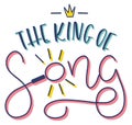 The king of song, colored vector illustration with message about music