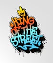 King of the street Tag Graffiti Style Label Lettering. Vector Illustration. Royalty Free Stock Photo