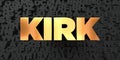 Kirk - Gold text on black background - 3D rendered royalty free stock picture