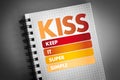 KISS - Keep It Super Simple acronym Royalty Free Stock Photo