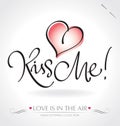 KISS ME hand lettering (vector)